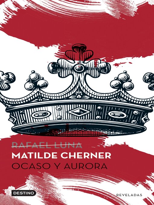 Title details for Ocaso y aurora by Matilde Cherner (Rafael Luna) - Available